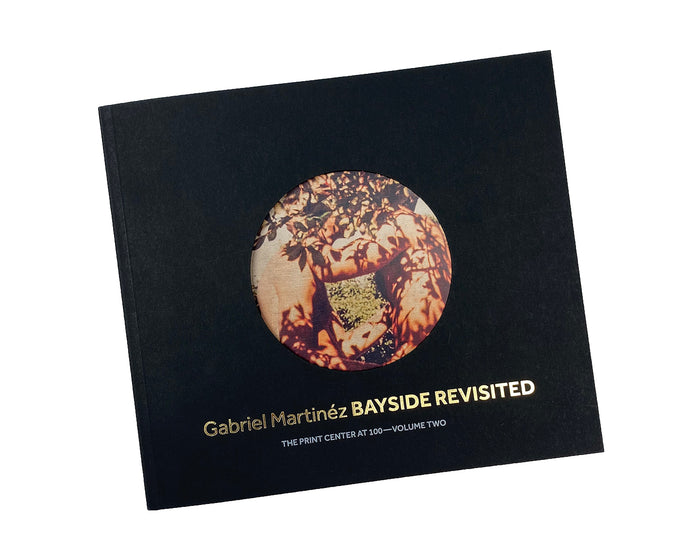 The Print Center at 100: Volume 2 – Gabriel Martinéz Bayside Revisited