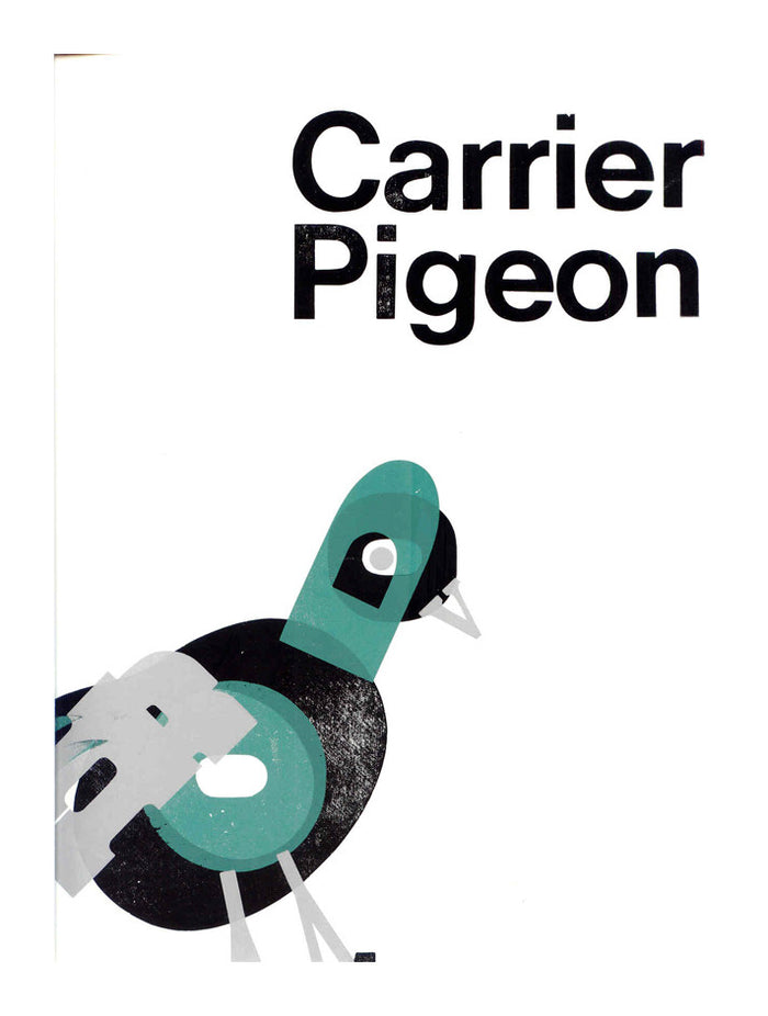 Carrier Pigeon Volume 3 Issue 1 Magazine Artist Collaboration Book The Print Center