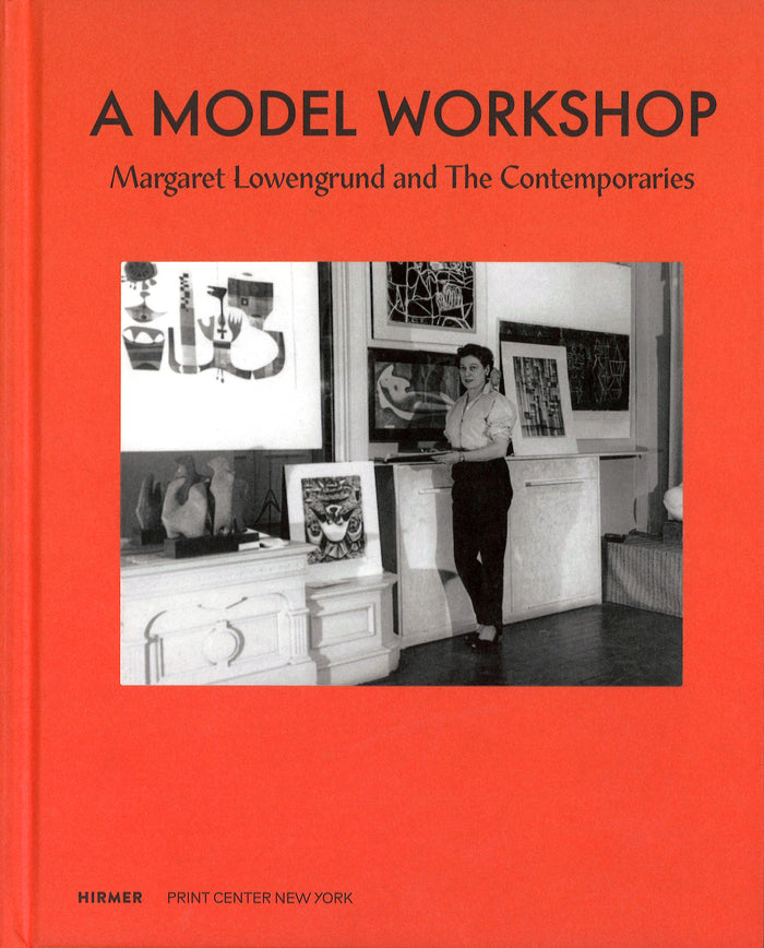 A Model Workshop: Margaret Lowengrund and The Contemporaries